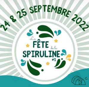 Fête de la Spiruline 2022 – 1ère édition